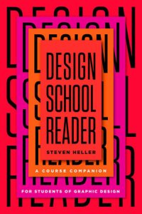 cover of the book Design School Reader: A Course Companion for Students of Graphic Design