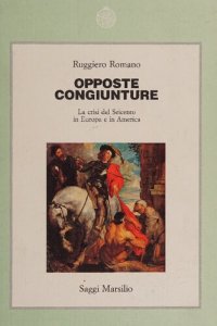 cover of the book Opposte congiunture. La crisi del Seicento in Europa e in America