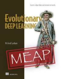 cover of the book Evolutionary Deep Learning (MEAP V12)