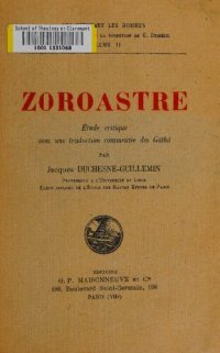 cover of the book Zoroastre : étude critique avec une traduction commentée des Gâthâ