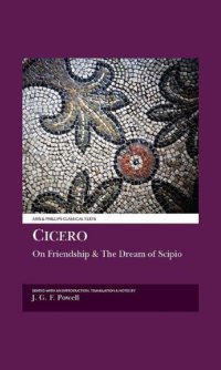 cover of the book Cicero: Laelius, on Friendship and the Dream of Scipio