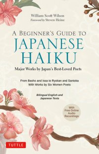 cover of the book A Beginner's Guide to Japanese Haiku: Major Works by Japan's Best-Loved Poets