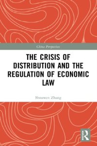 cover of the book The Crisis of Distribution and the Regulation of Economic Law