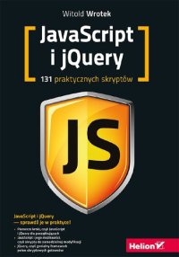cover of the book Javascript i jQuery. 131 praktycznych skryptów