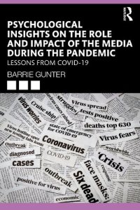 cover of the book Psychological Insights on the Role and Impact of the Media during the Pandemic: Lessons from COVID-19