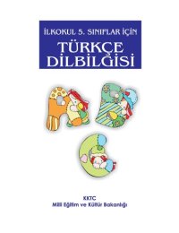 cover of the book Türlçe Dilbilgisi. İlkokul 5. Sınıflar İçin