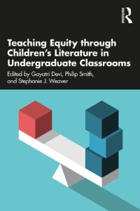 cover of the book Teaching Equity through Children’s Literature in Undergraduate Classrooms