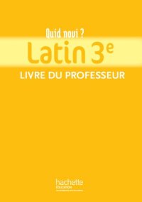 cover of the book Quid Novi - Latin 3e - Livre du professeur - Edition 2012