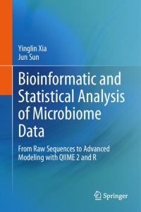 cover of the book Bioinformatic and Statistical Analysis of Microbiome Data. From Raw Sequences to Advanced Modeling with QIIME 2 and R