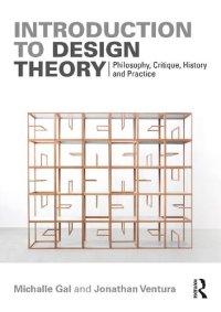 cover of the book Introduction to Design Theory: Philosophy, Critique, History and Practice