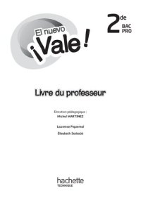 cover of the book El nuevo ¡Vale! 2de Bac Pro - Livre professeur - Ed. 2014