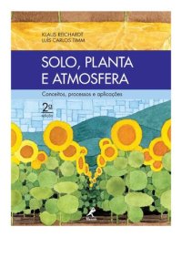 cover of the book Solo, Planta e Atmosfera: conceitos, processos e aplicações