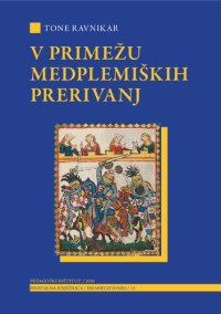 cover of the book V primežu medplemiških prerivanj