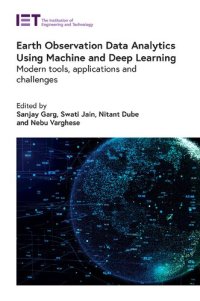 cover of the book Earth Observation Data Analytics Using Machine and Deep Learning: Modern tools, applications and challenges