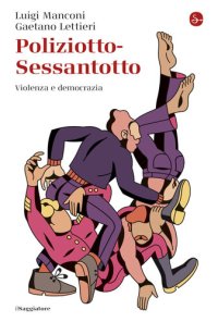 cover of the book Poliziotto-Sessantotto. Violenza e democrazia