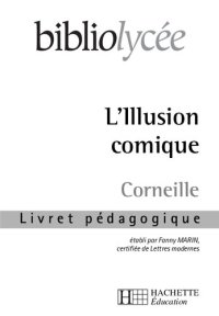 cover of the book L'illusion comique: Livret pédagogique