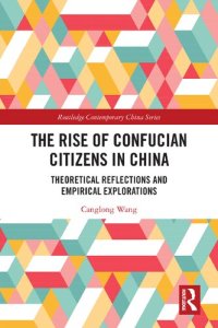 cover of the book The Rise of Confucian Citizens in China: Theoretical Reflections and Empirical Explorations