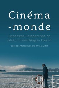 cover of the book Cinema-monde: Decentred Perspectives on Global Filmmaking in French