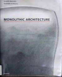 cover of the book Monolithic Architecture (Architecture & Design S.)