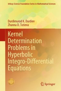 cover of the book Kernel Determination Problems in Hyperbolic Integro-Differential Equations