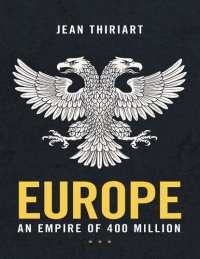 cover of the book Europe, An Empire of 400 Million