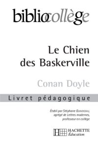 cover of the book BIBLIOCOLLEGE - Le chien des Baskerville - Livret pédagogique