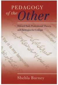 cover of the book Pedagogy of the other: Edward Said, postcolonial theory, and strategies for critique /