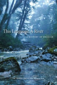 cover of the book This Language, A River: A History Of English