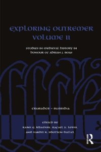 cover of the book Exploring Outremer Volume II (Crusades - Subsidia)