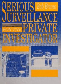 cover of the book Serious Surveillance For The Private Investigator