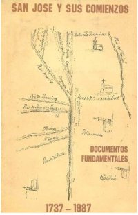 cover of the book San José y sus comienzos: documentos fundamentales 1737-1987