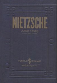 cover of the book Julian Young - Nietszsche (Türkiye İş Bankası Kültür)