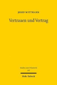 cover of the book Vertrauen und Vertrag: Risikozuweisung bei anfänglicher Unmöglichkeit