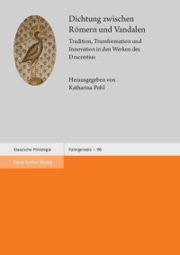 cover of the book Dichtung zwischen Römern und Vandalen: Tradition, Transformation und Innovation in den Werken des Dracontius