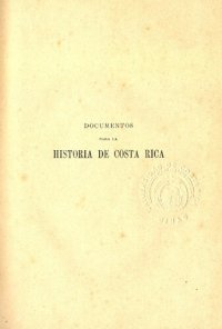 cover of the book Colección de documentos para la historia de Costa Rica