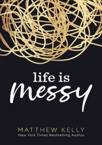 cover of the book Life is Messy