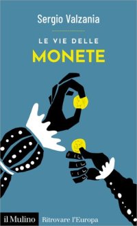 cover of the book Le vie delle monete