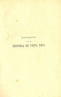 cover of the book Colección de documentos para la historia de Costa Rica