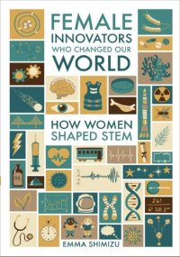 cover of the book Female Innovators Who Changed Our World