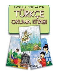 cover of the book Türkçe. Okuma Kitabı. İlkokul 2. Sınıflar İçin