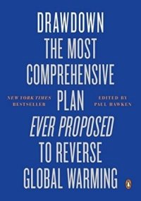 cover of the book Drawdown: The Most Comprehensive Plan Ever Proposed to Reverse Global Warming