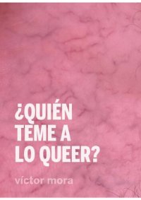 cover of the book ¿Quién teme a lo queer?