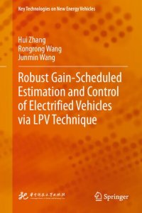 cover of the book Robust Gain-Scheduled Estimation and Control of Electrified Vehicles via LPV Technique