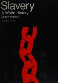 cover of the book Slavery: A World History