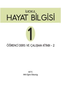 cover of the book Hayat Bilgisi 1. İlkokul. Öğrenci ders ve çalışma kitabı - 2