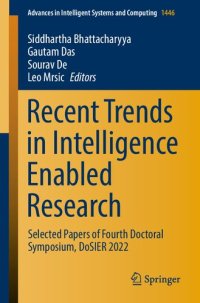 cover of the book Recent Trends in Intelligence Enabled Research: Selected Papers of Fourth Doctoral Symposium, DoSIER 2022