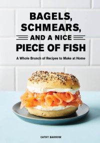 cover of the book Bagels, Schmears, and a Nice Piece of Fish