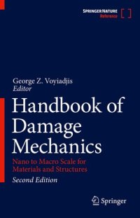 cover of the book Handbook of Damage Mechanics: Nano to Macro Scale for Materials and Structures