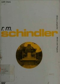 cover of the book R.M. Schindler (Works & illustrations)