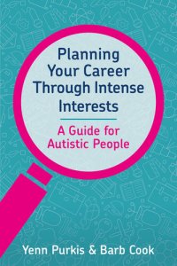 cover of the book Planning Your Career Through Intense Interests